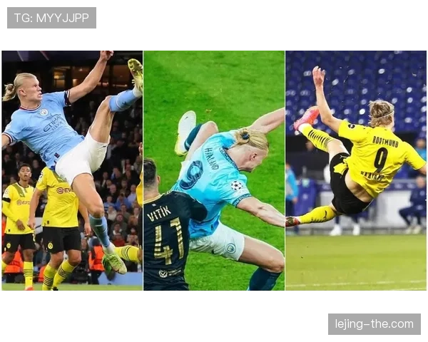 哈兰德本赛季高位逼抢压制后防线，射门效率领先同期锋线球员